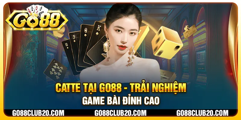 Catte tại Go88 - Trải nghiệm game bài đỉnh cao