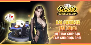 Bài Canasta tại Go88 - Mẹo hay giúp bạn làm chủ cuộc chơi